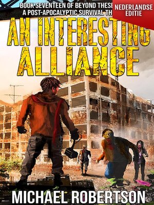 cover image of An Interesting Alliance (Nederlandse editie)--A Post-Apocalyptic Survival Thriller